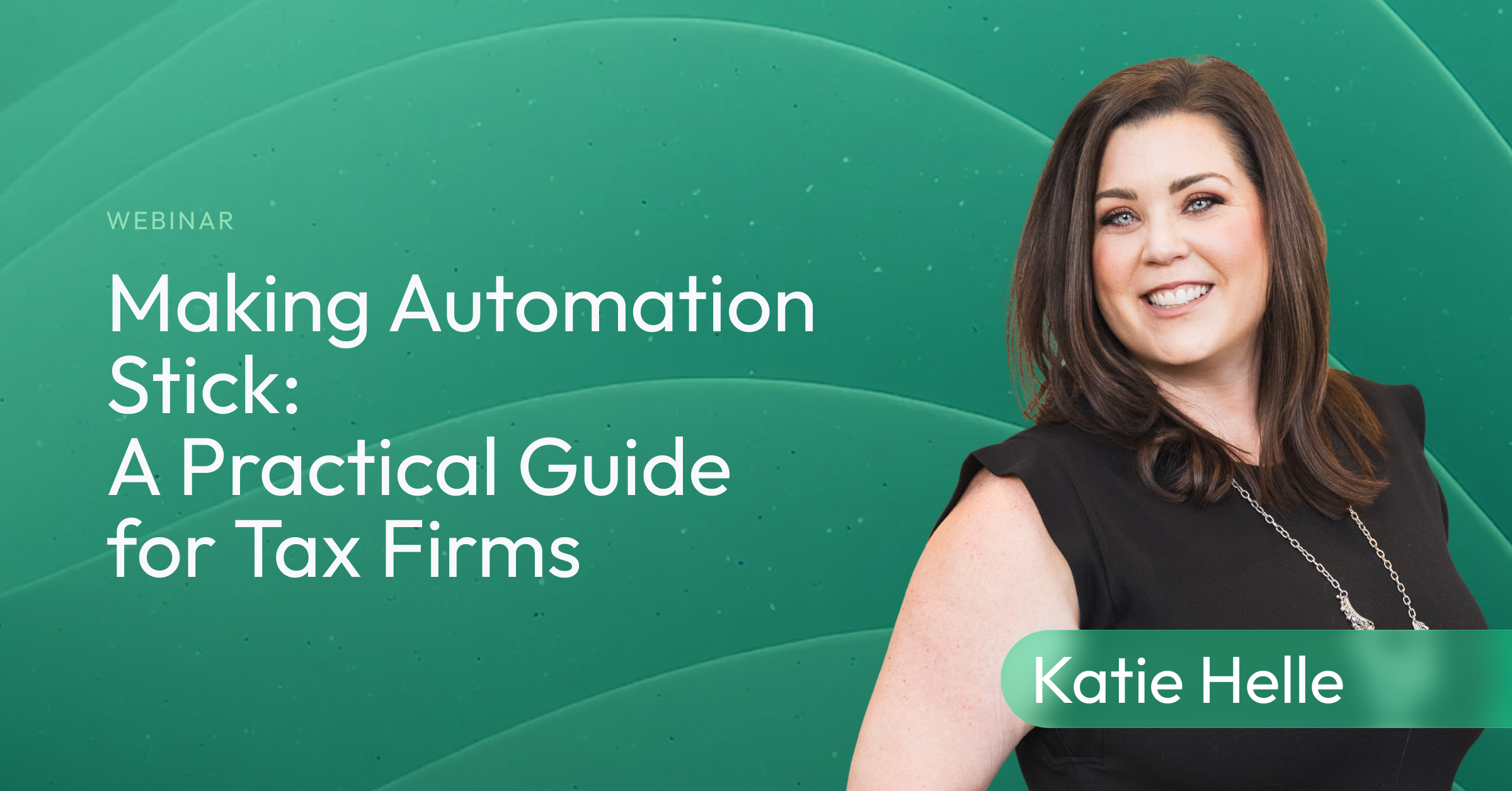 Making Automation Stick: A Practical Guide for Tax Firms